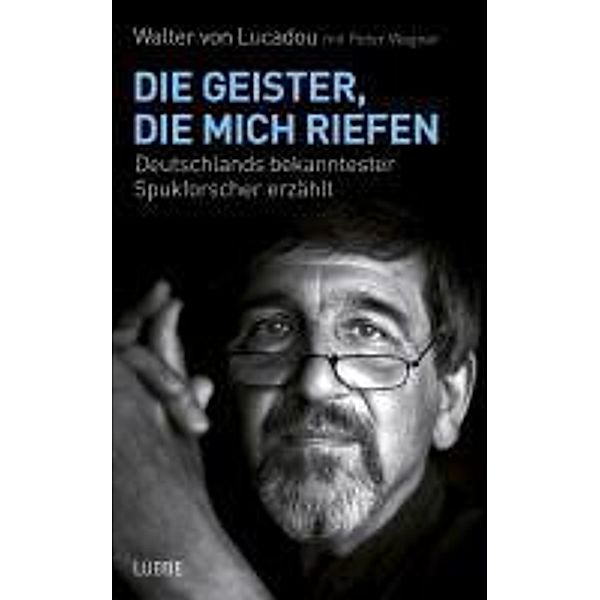 Die Geister, die mich riefen, Peter Wagner, Walter von Lucadou