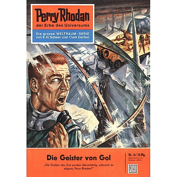 Die Geister von Gol (Heftroman) / Perry Rhodan-Zyklus Die Dritte Macht Bd.16, Kurt Mahr