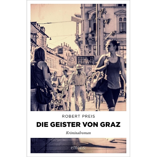 Die Geister von Graz / Armin Trost Bd.3, Robert Preis
