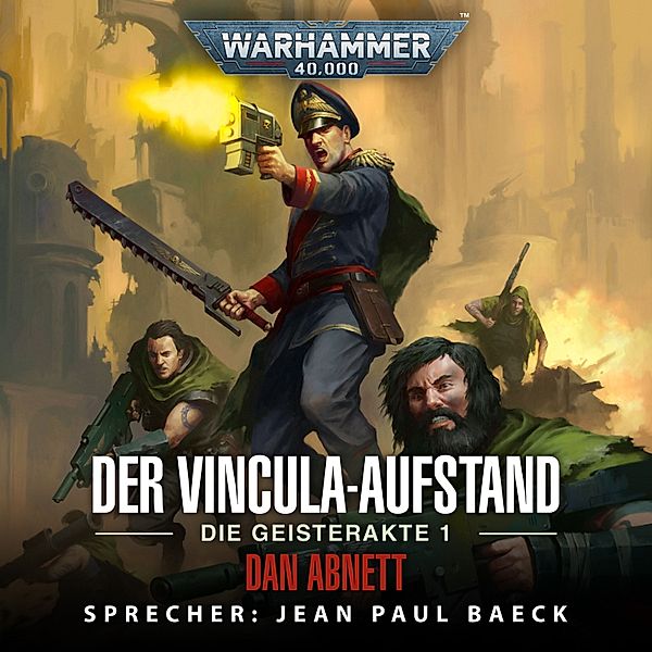 Die Geisterakte - 1 - Warhammer 40.000: Die Geisterakte 1, Dan Abnett