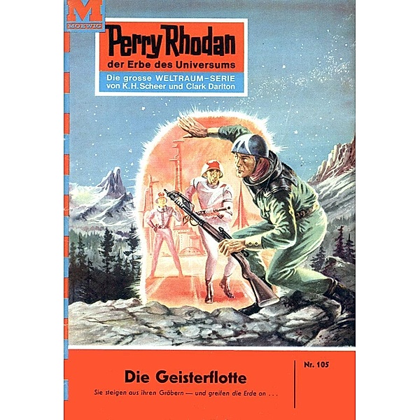 Die Geisterflotte (Heftroman) / Perry Rhodan-Zyklus Die Posbis Bd.105, Clark Darlton