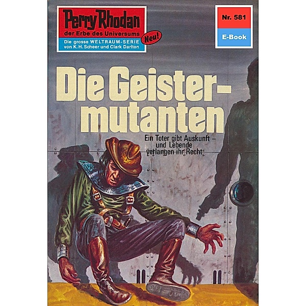 Die Geistermutanten (Heftroman) / Perry Rhodan-Zyklus Die Altmutanten Bd.581, Kurt Mahr