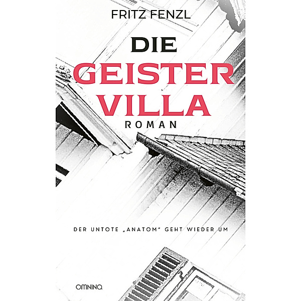 Die Geistervilla, Fritz Fenzl