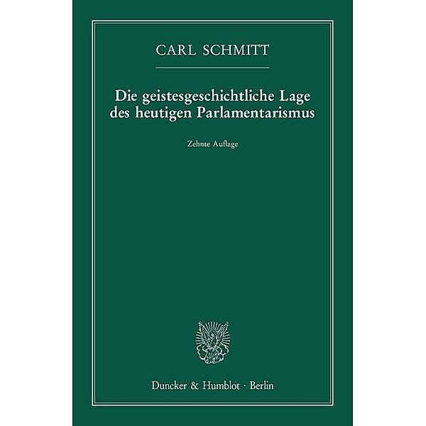 Die geistesgeschichtliche Lage des heutigen Parlamentarismus, Carl Schmitt