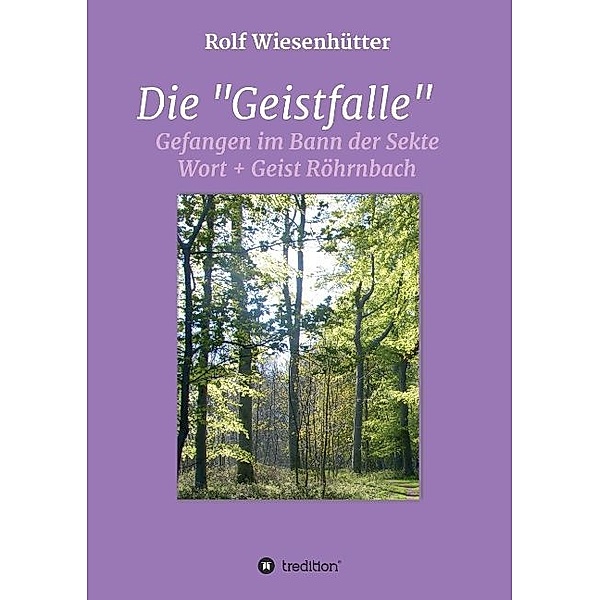Die Geistfalle, Rolf Wiesenhütter