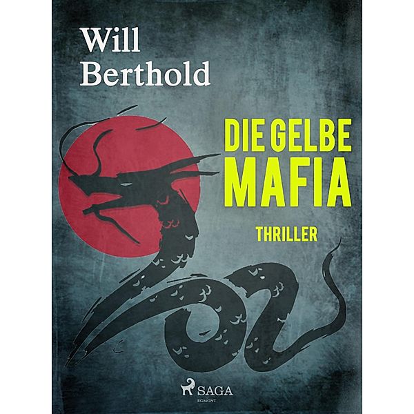 Die gelbe Mafia, Will Berthold