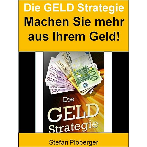 Die Geld Strategie, Stefan Ploberger