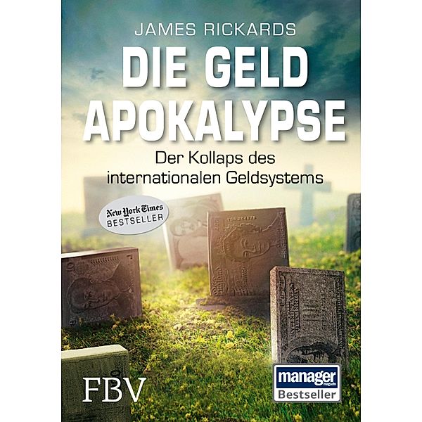 Die Geldapokalypse, James Rickards