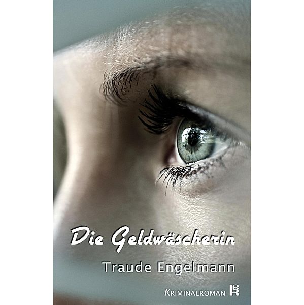 Die Geldwäscherin, Traude Engelmann