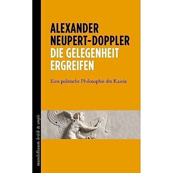 Die Gelegenheit ergreifen, Alexander Neupert-Doppler