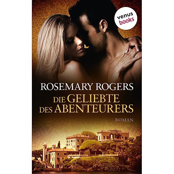 Die Geliebte des Abenteurers, Rosemary Rogers