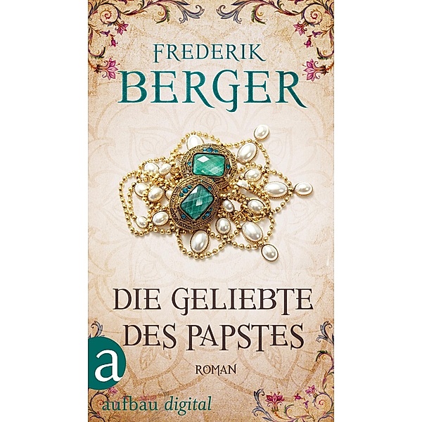 Die Geliebte des Papstes, Frederik Berger