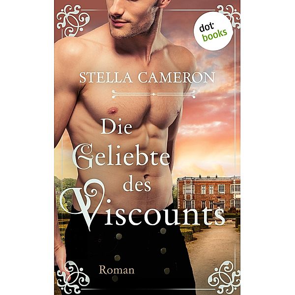 Die Geliebte des Viscounts - Regency Hearts 2 / Regency Hearts Bd.2, Stella Cameron