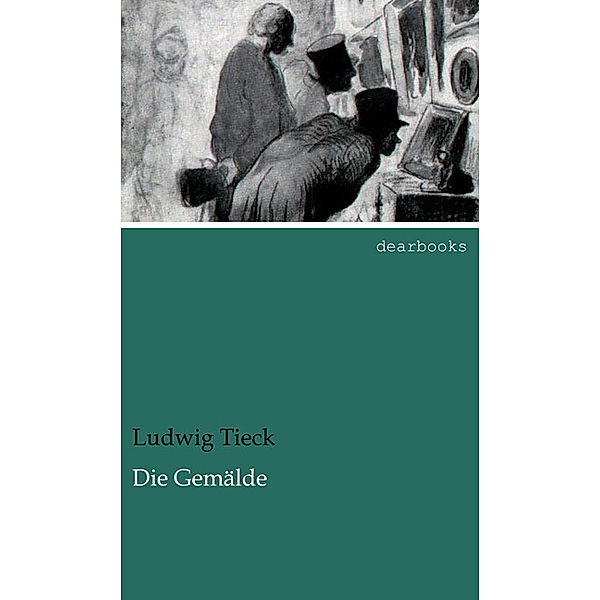 Die Gemälde, Ludwig Tieck