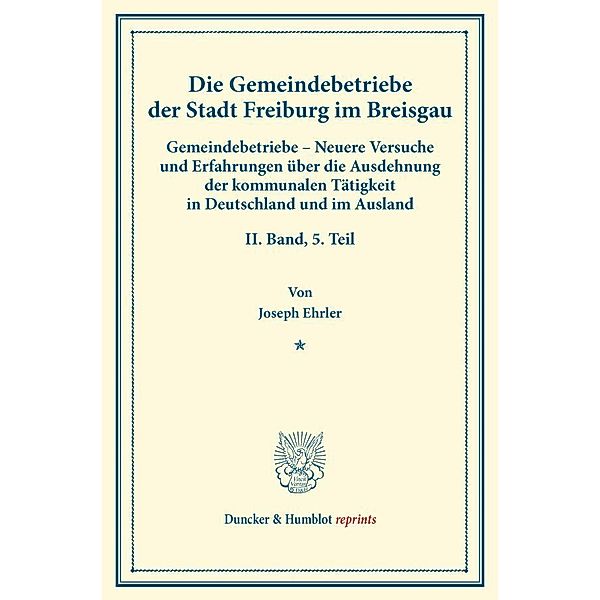 Die Gemeindebetriebe der Stadt Freiburg im Breisgau., Joseph Ehrler