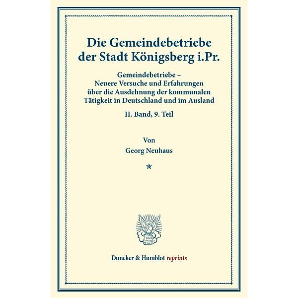 Die Gemeindebetriebe der Stadt Königsberg i.Pr., Georg Neuhaus