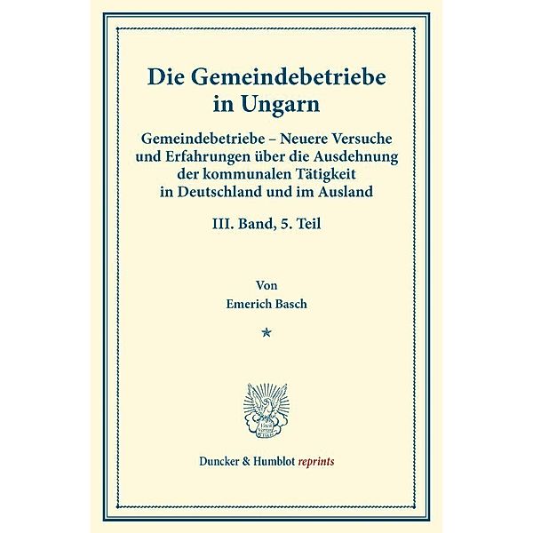 Die Gemeindebetriebe in Ungarn., Emerich Basch