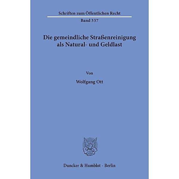 Die gemeindliche Straßenreinigung als Natural- und Geldlast., Wolfgang Ott