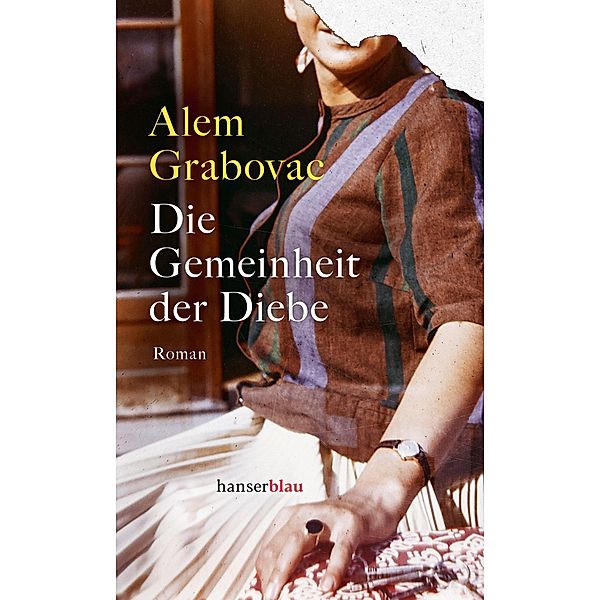 Die Gemeinheit der Diebe, Alem Grabovac