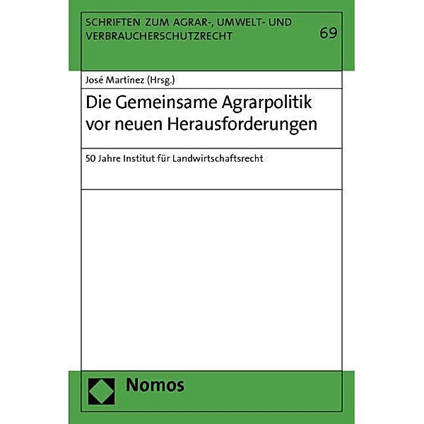 Die Gemeinsame Agrarpolitik vor neuen Herausforderungen