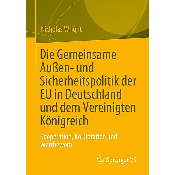 Die Gemeinsame Aussen- und Sicherheitspolitik der EU in Deutschland und dem Vereinigten Königreich, Nicholas Wright