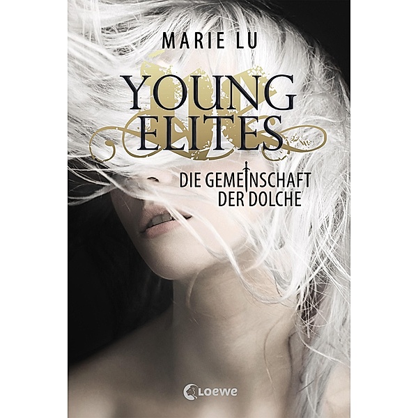 Die Gemeinschaft der Dolche / Young Elites Bd.1, Marie Lu
