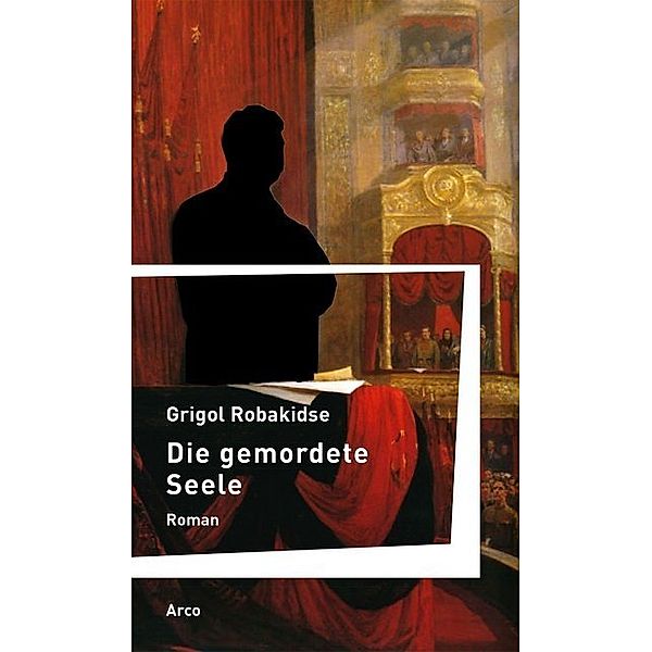 Die gemordete Seele, Grigol Robakidse