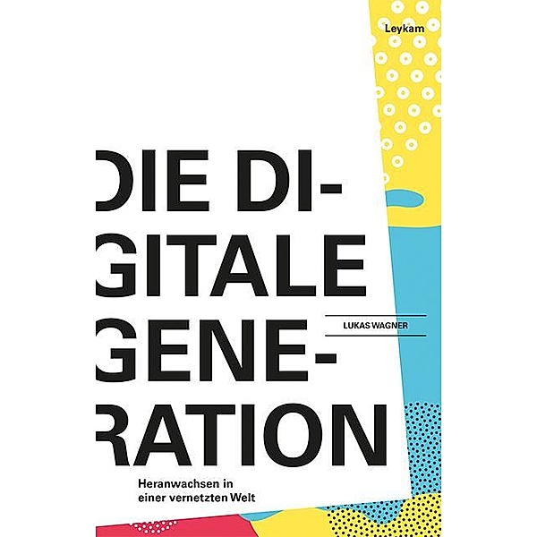 Die Generation Digital, Lukas Wagner