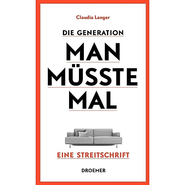 Die Generation Man-müsste-mal, Claudia Langer