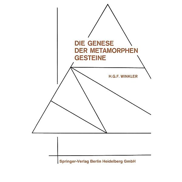 Die Genese der metamorphen Gesteine, Helmut Gustav Franz Winkler