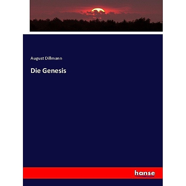 Die Genesis, August Dillmann