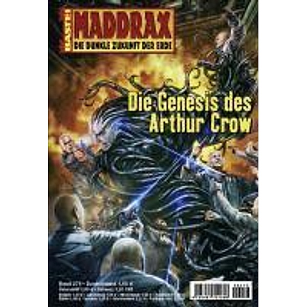 Die Genesis des Arthur Crow / Maddrax Bd.276, Manfred Weinland
