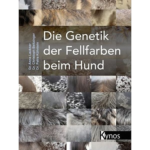 Die Genetik der Fellfarben beim Hund, Anna Laukner, Christoph Beitzinger, Petra Kühnlein