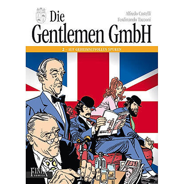 Die Gentlemen GmbH - Gesamtausgabe / Die Gentlemen GmbH - Gesamtausgabe  Auf geheimnisvollen Spuren, Fernandino Tacconi, Alfredo Castelli