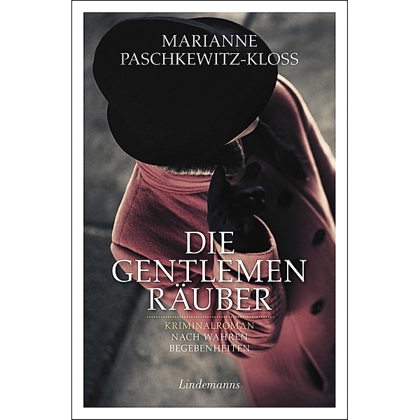 Die Gentlemen-Räuber / Lindemanns Bd.356, Marianne Paschkewitz-Kloss