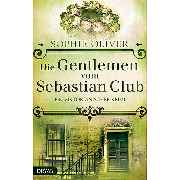 Die Gentlemen vom Sebastian Club, Sophie Oliver