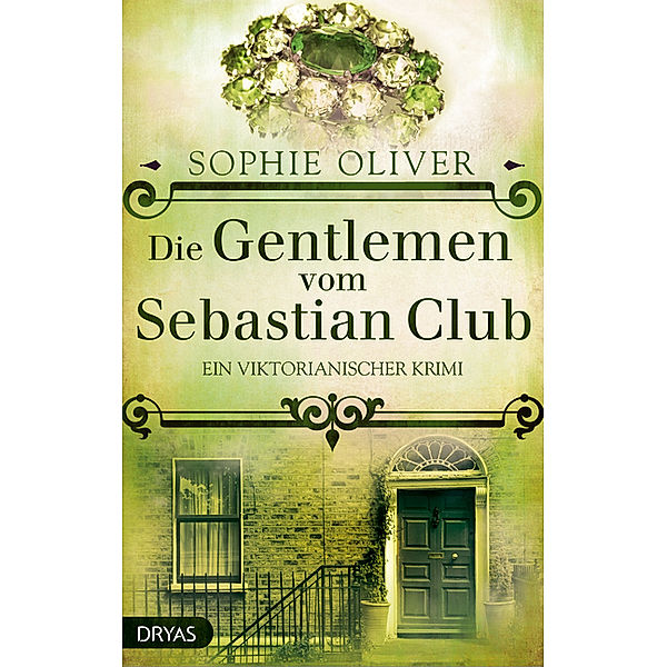 Die Gentlemen vom Sebastian Club, Sophie Oliver