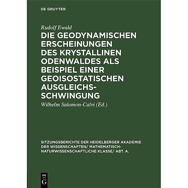 Die geodynamischen Erscheinungen des krystallinen Odenwaldes als Beispiel einer geoisostatischen Ausgleichsschwingung, Rudolf Ewald
