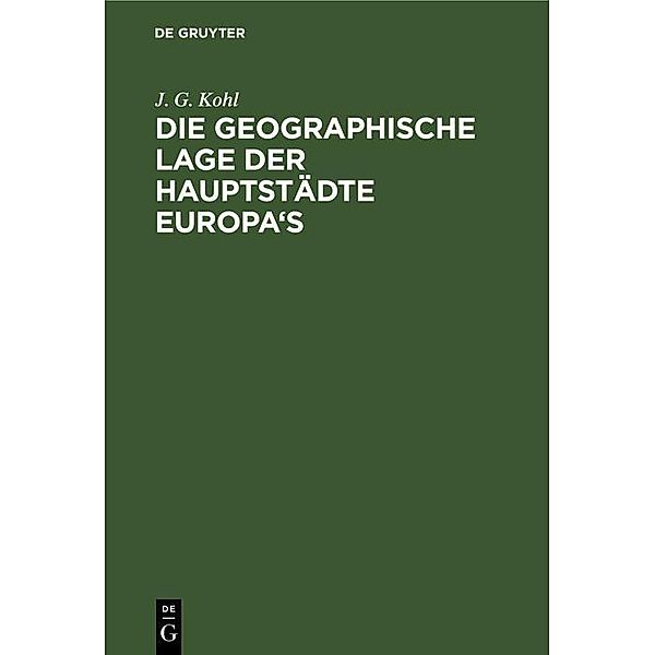 Die Geographische Lage der Hauptstädte Europa's, J. G. Kohl