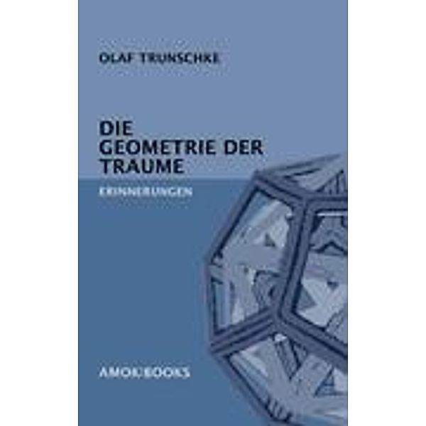 Die Geometrie der Träume, Olaf Trunschke