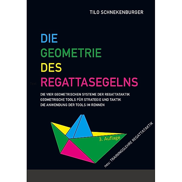 Die Geometrie des Regattasegelns, Tilo Schnekenburger