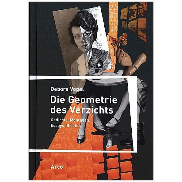 Die Geometrie des Verzichts, Debora Vogel