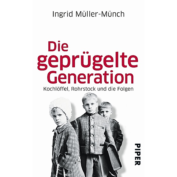 Die geprügelte Generation, Ingrid Müller-Münch