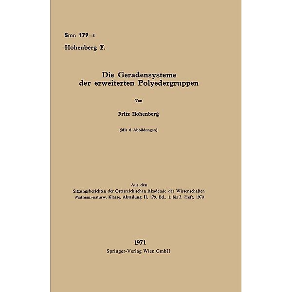 Die Geradensysteme der erweiterten Polyedergruppen / Sitzungsberichte der Österreichischen Akademie der Wissenschaften, Fritz Hohenberg