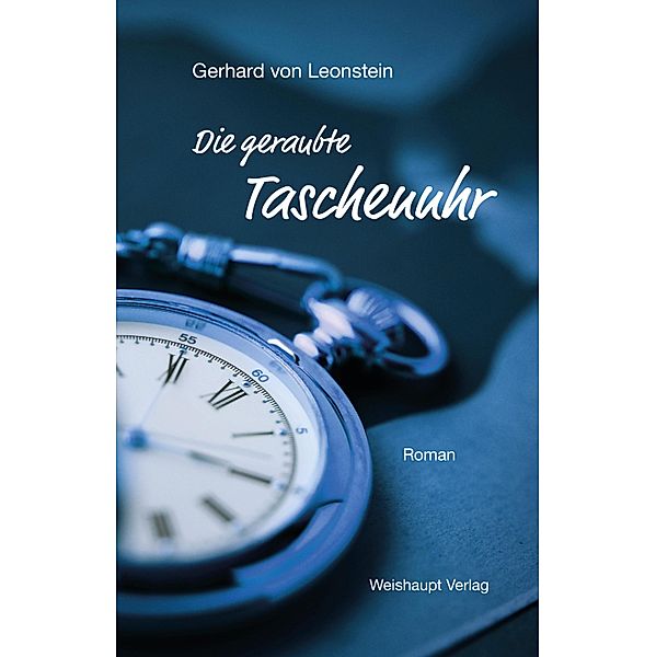 Die geraubte Taschenuhr, Gerhard von Leonstein