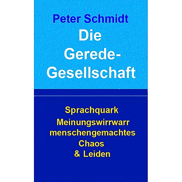 Die Geredegesellschaft, Peter Schmidt