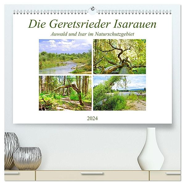 Die Geretsrieder Isarauen - Auwald und Isar im Naturschutzgebiet (hochwertiger Premium Wandkalender 2024 DIN A2 quer), Kunstdruck in Hochglanz, Michaela Schimmack