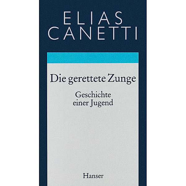 Die gerettete Zunge, Elias Canetti