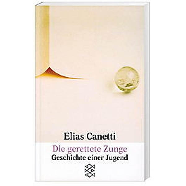 Die gerettete Zunge, Elias Canetti