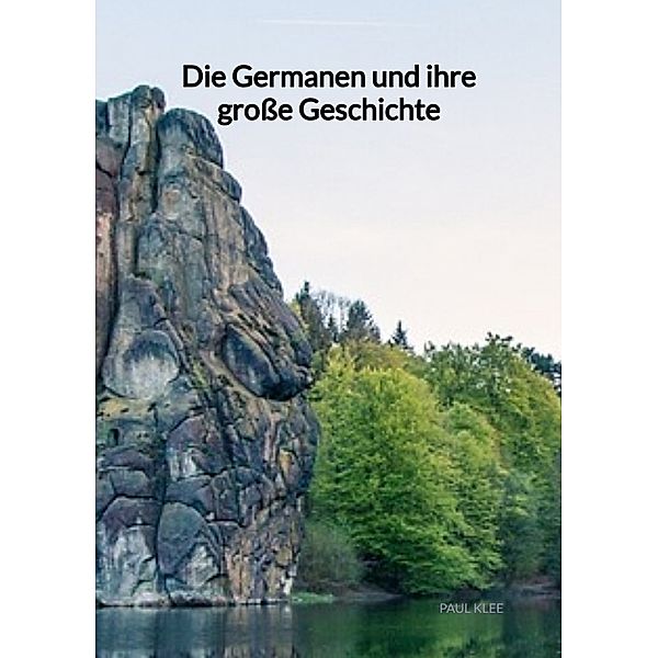 Die Germanen und ihre große Geschichte, Paul Klee